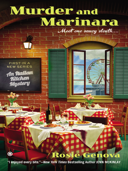 Title details for Murder and Marinara--An Italian Kitchen Mystery by Rosie Genova - Available